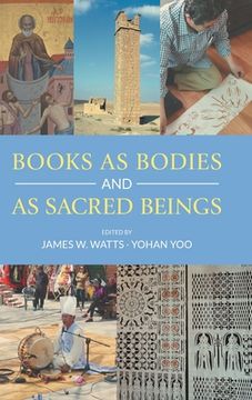 portada Books as Bodies and as Sacred Beings (in English)