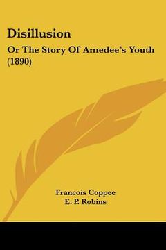 portada disillusion: or the story of amedee's youth (1890) (en Inglés)