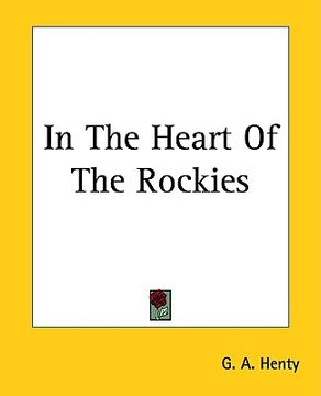 portada in the heart of the rockies (en Inglés)