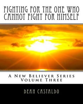 portada Fighting For The One Who Cannot Fight For Himself (en Inglés)