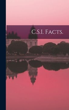 portada C.S.I. Facts. (in English)