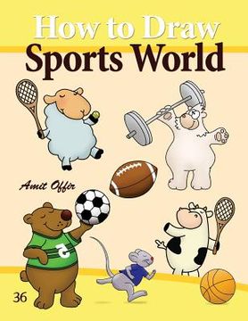 portada How to Draw Sports World: Drawing Activity for Kids and Adults