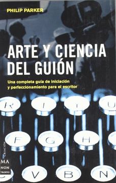 portada Arte y Ciencia del Guion (ma non Troppocreacion) (in Spanish)