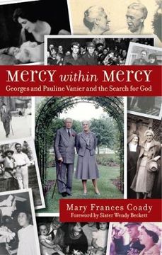 portada Mercy Within Mercy: Georges and Pauline Vanier and the Search for God