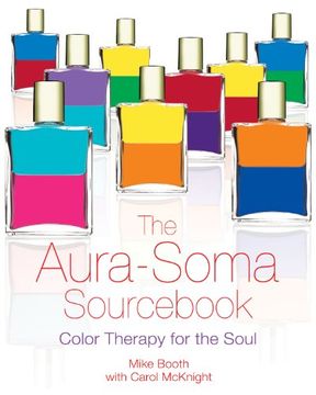 portada The Aura-Soma Sourc: Color Therapy for the Soul (en Inglés)