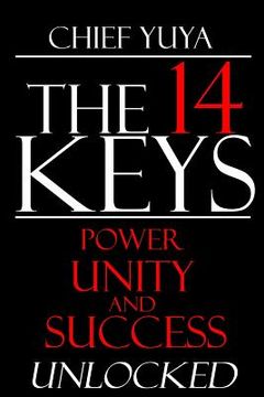 portada The 14 Keys: Power, Unity, and Success Unlocked (en Inglés)