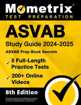 portada ASVAB Study Guide 2024-2025 - 5 Full-Length Practice Tests, ASVAB Prep Book Secrets, 200+ Online Videos: [8th Edition] (en Inglés)