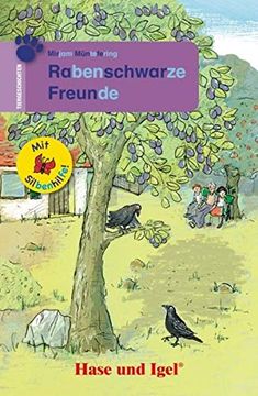portada Rabenschwarze Freunde / Silbenhilfe: Schulausgabe (Lesen Lernen mit der Silbenhilfe) (en Alemán)