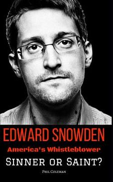 portada Edward Snowden: America's Whistleblower - Sinner or Saint? (in English)