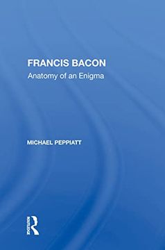 portada Francis Bacon: Anatomy of an Enigma (in English)