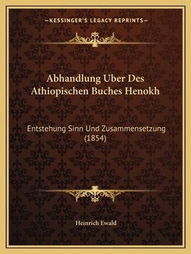 portada Abhandlung Uber Des Athiopischen Buches Henokh: Entstehung Sinn Und Zusammensetzung (1854) (in German)