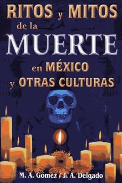portada Ritos y Mitos En Mexico y Otras Culturas (in Spanish)