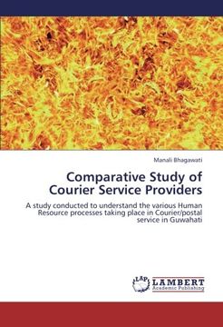 portada Comparative Study of Courier Service Providers: A study conducted to understand the various Human Resource processes taking place in Courier/postal service in Guwahati