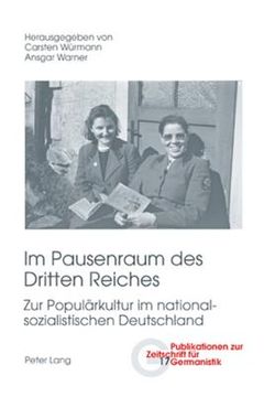 portada Im Pausenraum des Dritten Reiches: Zur Populaerkultur im nationalsozialistischen Deutschland (en Alemán)