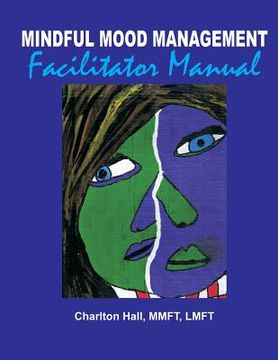 portada Mindful Mood Management Facilitator Manual (en Inglés)