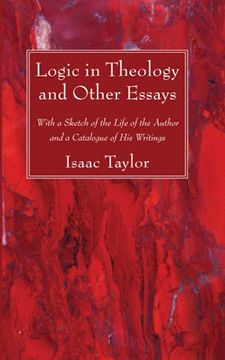 portada Logic in Theology and Other Essays: With a Sketch of the Life of the Author and a Catalogue of his Writings (en Inglés)