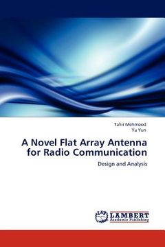 portada a novel flat array antenna for radio communication (en Inglés)