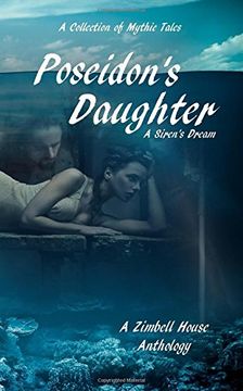 portada Poseidon's Daughter: A Siren's Dream: A Collection of Mythic Tales