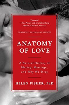 portada Anatomy of Love: A Natural History of Mating, Marriage, and why we Stray (en Inglés)