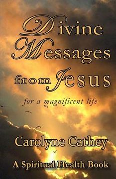portada Divine Messages from Jesus: for a magnificent life (en Inglés)