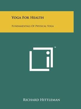 portada yoga for health: fundamentals of physical yoga (in English)