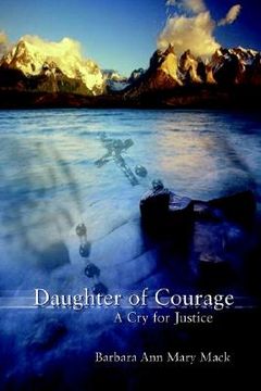 portada daughter of courage: a cry for justice (en Inglés)
