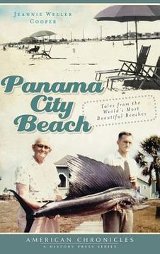 portada Panama City Beach: Tales from the World's Most Beautiful Beaches (en Inglés)