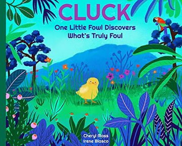portada Cluck: One Fowl Finds out What'S Truly Foul (in English)
