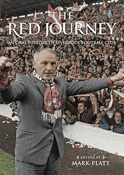 portada The Red Journey: An Oral History of Liverpool Football Club (en Inglés)