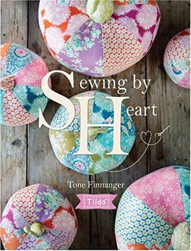 portada Tilda Sewing by Heart: For the Love of Fabrics (en Inglés)