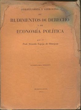 portada FORMULARIOS Y EJERCICIOS DE RUDIMENTOS DE DERECHO Y DE ECONOMIA POLITICA.
