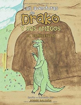 portada Las aventuras de Drako y sus amigos: EL COMIENZO (FICCIÓN)