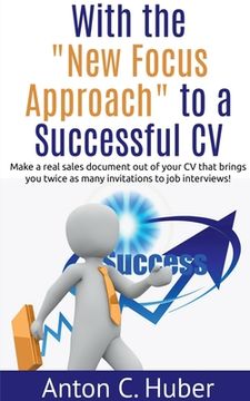 portada With the "New Focus Approach" to a Successful CV (en Inglés)