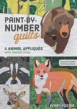 portada Paint-By-Number Quilts: 4 Animal Appliqués With Vintage Style (en Inglés)