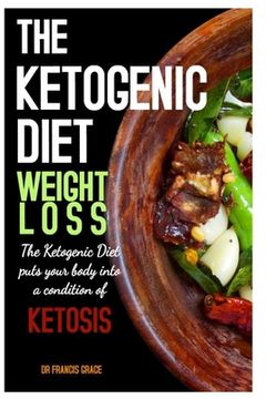 portada The Ketogenic Diet Weight Loss (en Inglés)