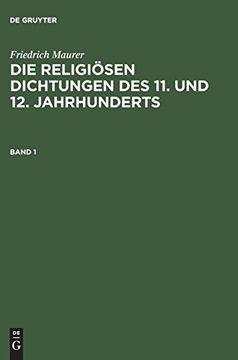 portada Die Religiösen Dichtungen des 11. Und 12. Jahrhunderts, Band 1, die Religiösen Dichtungen des 11. Und 12. Jahrhunderts Band 1 (in German)