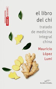 portada Libro del chi Tratado de Medicina Integral China (in Spanish)