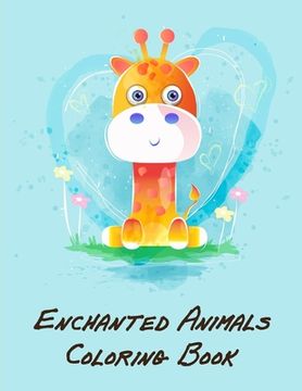 portada Enchanted Animals Coloring Book: Funny Christmas Book for special occasion age 2-5 (en Inglés)