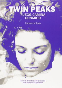 portada Twin Peaks: Fuego, Camina Conmigo (in Spanish)