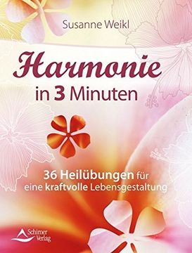 portada Harmonie in 3 Minuten: 36 Heilübungen für Eine Kraftvolle Lebensgestaltung (in German)