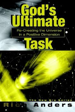 portada god's ultimate task: re-creating the universe in a positive dimension (en Inglés)