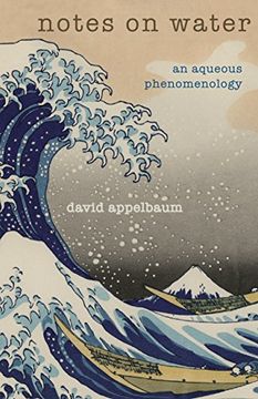 portada Notes on Water: An Aqueous Phenomenology (en Inglés)