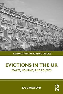 portada Evictions in the uk: Power, Housing, and Politics (Explorations in Housing Studies) (en Inglés)