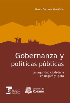 portada Gobernanza y Políticas Públicas. La Seguridad Ciudadana en Bogotá y Quito