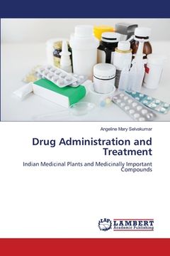 portada Drug Administration and Treatment (en Inglés)