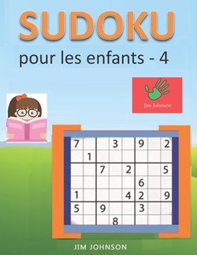 portada Sudoku pour les enfants - sudoku facile à soulager le stress et l'anxiété et sudoku difficile pour le cerveau - 4 (en Francés)