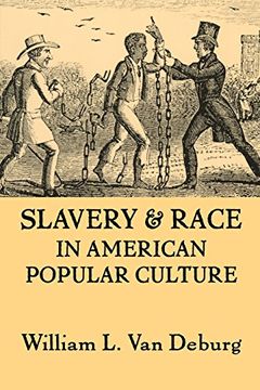 portada Slavery and Race: In American Popular Culture (en Inglés)