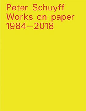 portada Peter Schuyff: Works on Paper 1984-2018