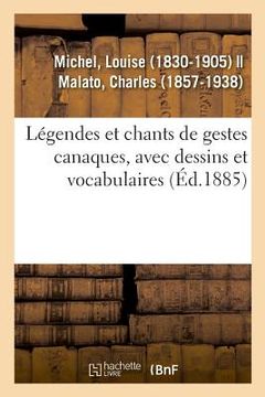 portada Légendes Et Chants de Gestes Canaques, Avec Dessins Et Vocabulaires