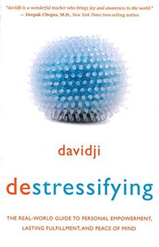 portada Destressifying: The Real-World Guide to Personal Empowerment, Lasting Fulfillment, and Peace of Mind (in English)